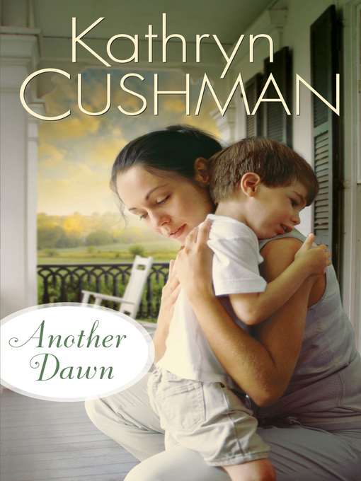 Title details for Another Dawn by Kathryn Cushman - Wait list
